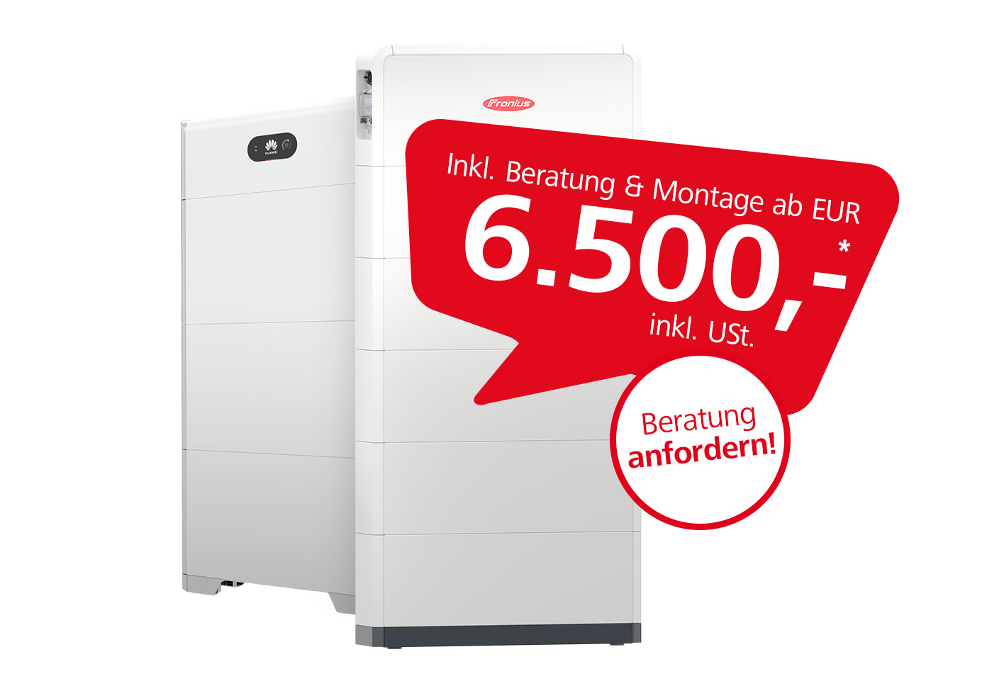 Beratung anfragen! Inkl. Beratung & Montage ab EUR 6.500,-* inkl. USt.